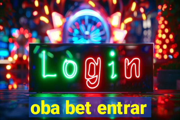 oba bet entrar